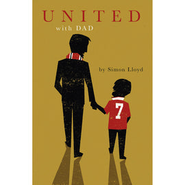 United with Dad – Manchester United