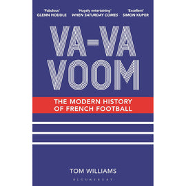 Va-Va Voom – The Modern History of French Football – Softback