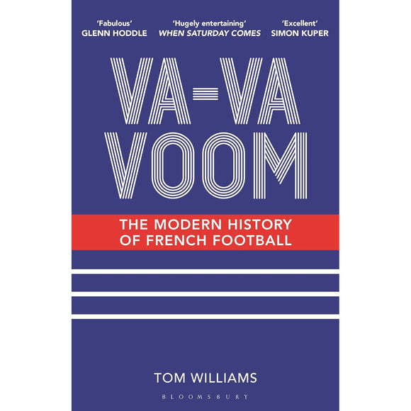 Va-Va Voom – The Modern History of French Football – Softback