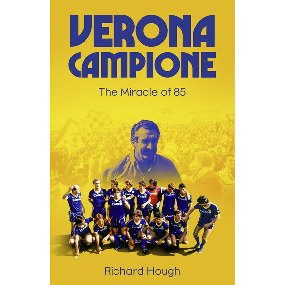 *Verona Campione – The Miracle of 85