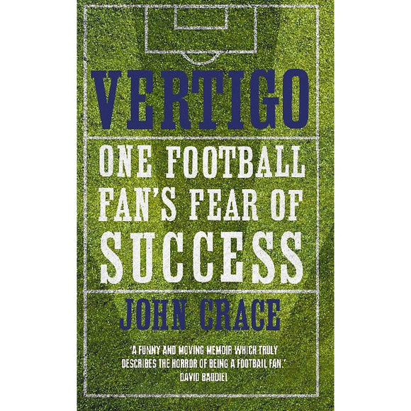 Vertigo – Spurs, Bale and One Football Fan's Fear of Success – Tottenham Hotspur