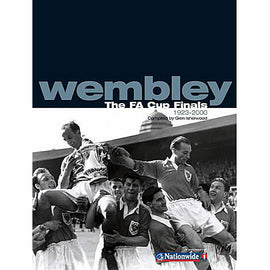 Wembley – The F.A. Cup Finals 1923-2000