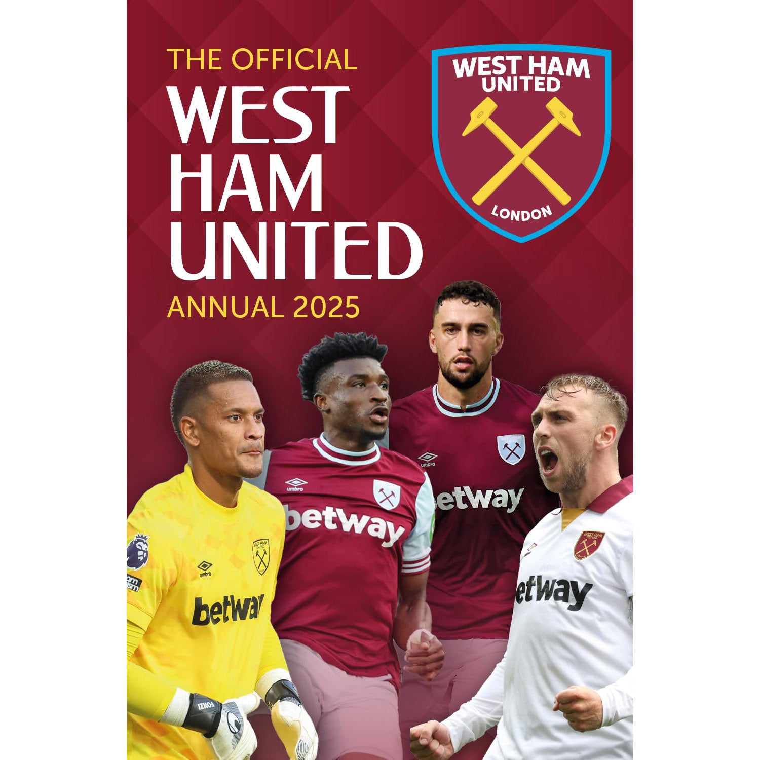 The Official West Ham United Annual 2025