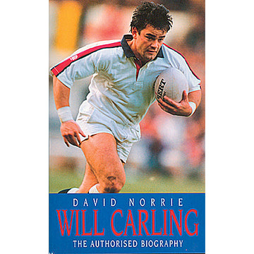 Will Carling – The Authorised Biography