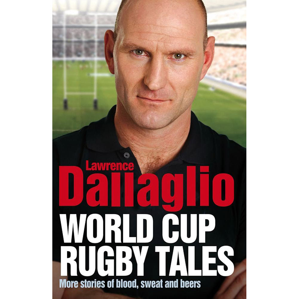 Lawrence Dallaglio – World Cup Rugby Tales