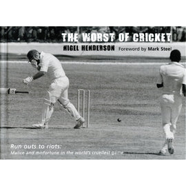The Worst of Cricket – Run outs to riots – Malice and misfortune in the world's cruellest game