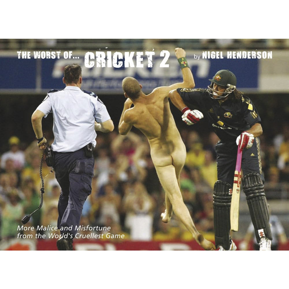 The Worst of Cricket 2 – More Malice and Misfortune from the World's Cruellest Game